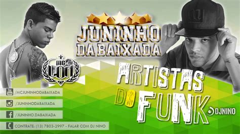 JUNINHO DA BAIXADA MC LON ARTISTAS DO FUNK DJ NINO YouTube