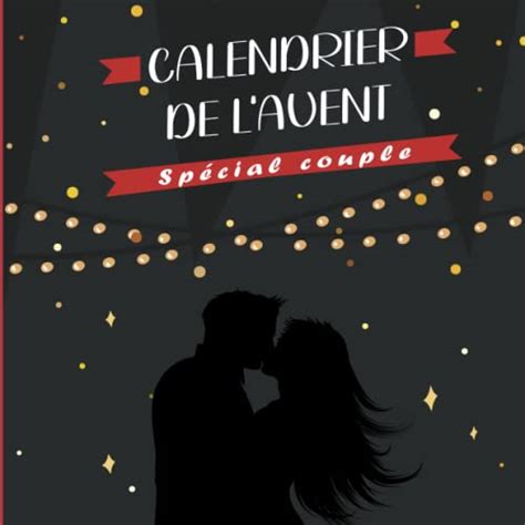 Calendrier De L Avent Sp Cial Couple D Fis Et Jeux Pour Attendre