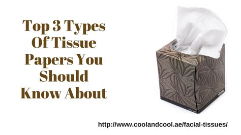 Top 3 Types Of Tissue Papers You Should Know About By Digital Marketing