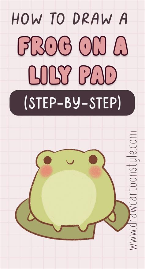 How To Draw A Frog On A Lily Pad Step By Step