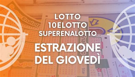 Estrazioni Lotto Elotto E Superenalotto Di Oggi Gioved Agosto