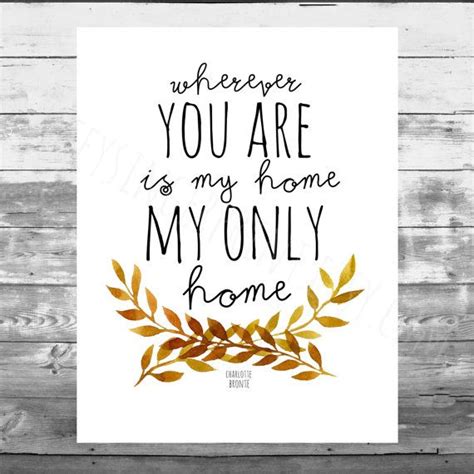 Wherever You Are Is My Only Home Golden X Digital Print File