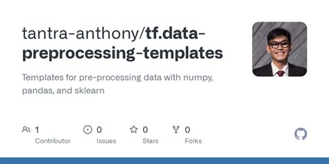 GitHub Tantra Anthony Tf Data Preprocessing Templates Templates For