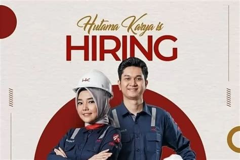 Loker BUMN Terbaru Perusahaan Kontruksi PT Hutama Karya Buka Lowongan