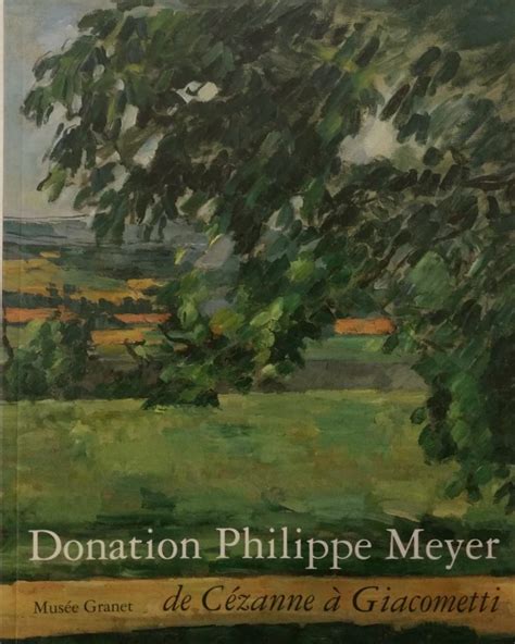 Publication Du Catalogue Donation Philippe Meyer Amis Du Mus E