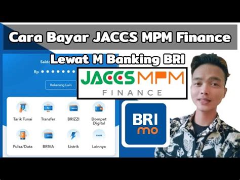 Cara Bayar Jaccs Mpm Finance Via M Banking Bri Bayar Kredit Pinjaman