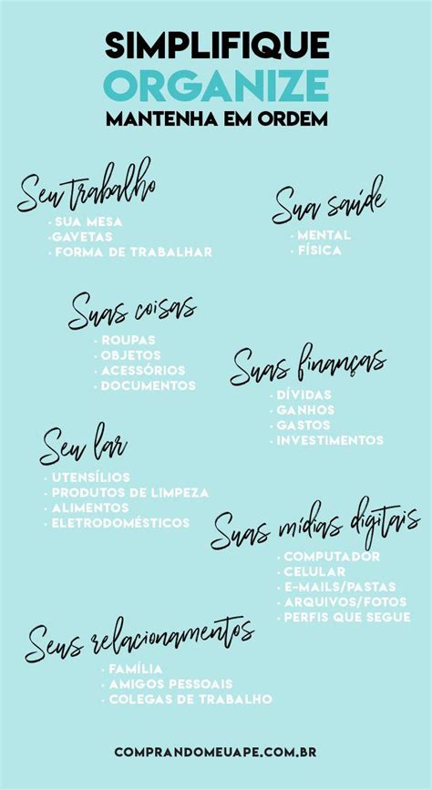 Como Organizar A Vida - 5 maneiras simples de organizar a sua vida – Artofit
