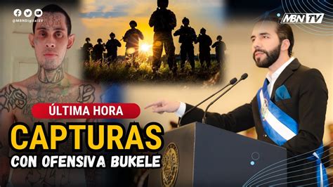 Sigue La Ofensiva Por Ordenes Del Presidente Nayib Bukele En El