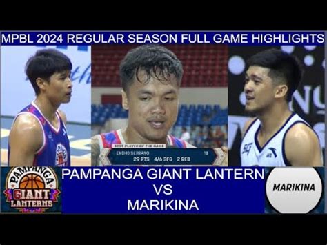 2024 MPBL REGULAR SEASON MARIKINA VS PAMPANGA GIANT LANTERN FULL GAME