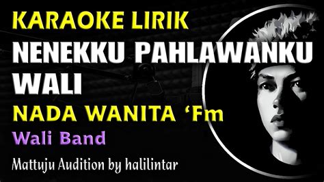 Nenekku Pahlawanku Karaoke Lirik Nada Wanita Youtube