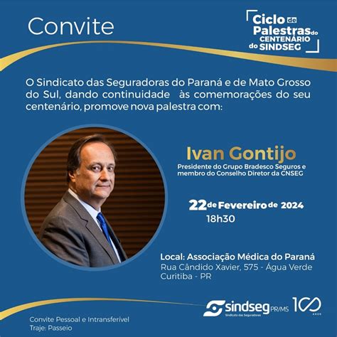 Ciclo De Palestras Do Centen Rio Do Sindseg Pr Ms Recebe Ivan Gontijo