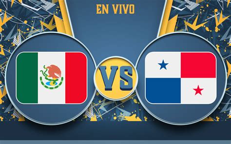 México vs Panamá HOY EN VIVO Eliminatorias Concacaf 2022 Mediotiempo