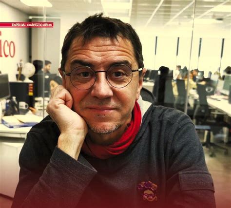 Exclusivo Juan Carlos Monedero Ch Vez Era Muy Humano Lloraba Y