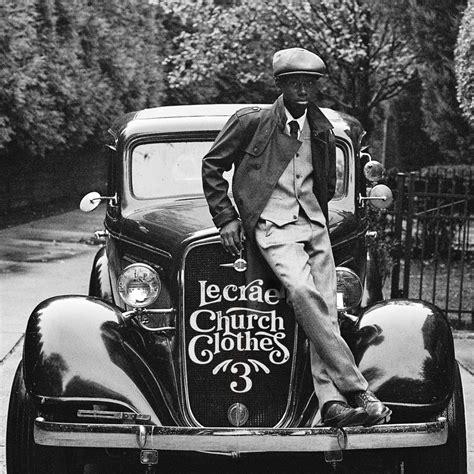 Lecrae Church Clothes 3 Lyrics And Tracklist Genius