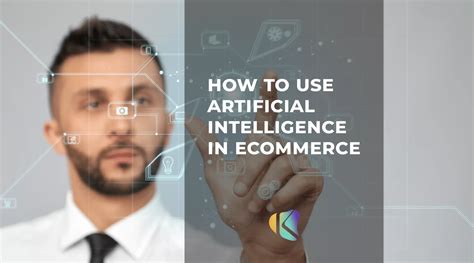 Artificial Intelligence In ECommerce With Kimera Technologies