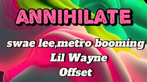 Annihilate Swae Lee Metro Boomin Lil Wayne Offset Spider