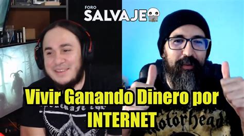 C Mo Ganar Dinero En Internet Invitado Sdesalvaje Youtube