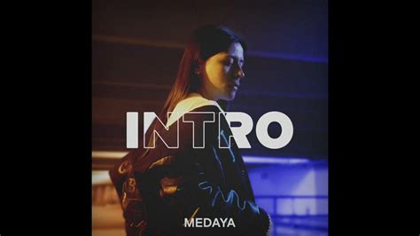 Medaya Intro Official Audio Youtube