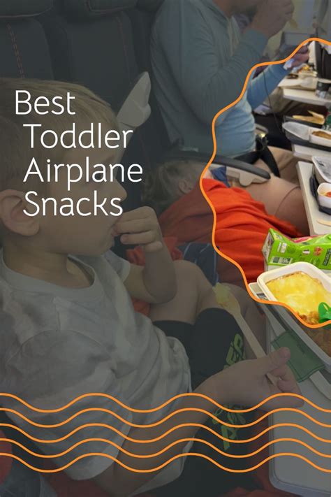 Best Toddler Airplane Snacks In 2024