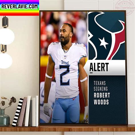 Houston Texans Signing Wr Robert Woods Home Decor Poster Canvas Rever