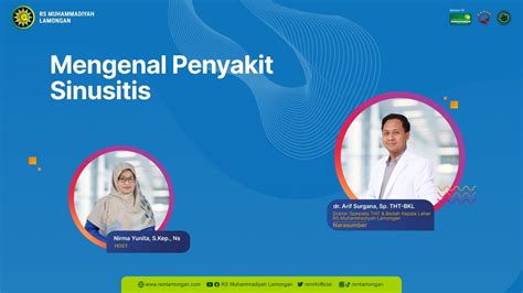 Bincang Sehat Mengenal Penyakit Sinusitis Bersama Dr Arif Surgana Sp