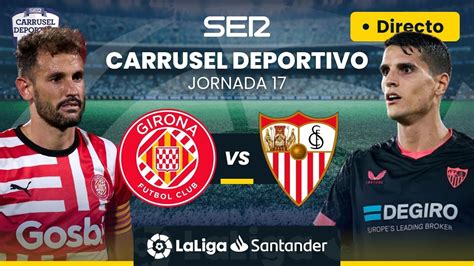 ⚽️ Girona Fc Vs Sevilla Fc En Directo Laliga Jornada 17 Youtube