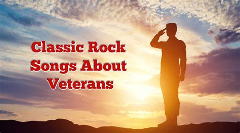 Classic Rock Songs About Veterans Classicrockhistory