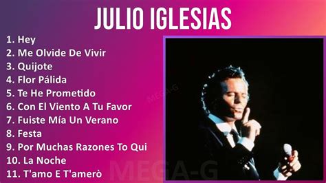 J U L I O I G L E S I A S Mix Grandes Exitos S Music So Far Top