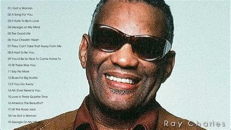 Ray Charles Best Songs Ever Ray Charles Greatest Hits Full Album 2022 Youtube