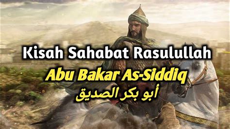 Abu Bakar As Siddiq Kisah Sahabat Nabi YouTube