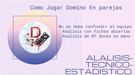 ANALISIS CON FICHAS ABIERTASCOMO JUGAR DOMINO APRENDE A JUGAR