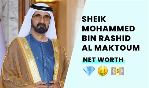 Sheikh Mohammed bin Rashid Al Maktoum's Net Worth - How Rich is He?