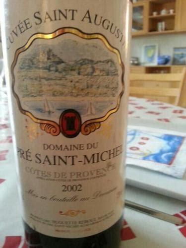 Domaine Du Pr Saint Michel Cuv E Saint Augustin C Tes De Provence