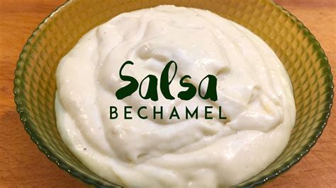 Como Hacer Salsa Bechamel Casera Youtube