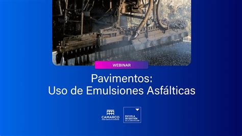 Webinar Pavimentos Uso de Emulsiones Asfálticas YouTube