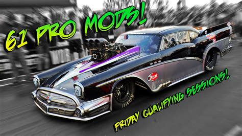 Friday Qualifying Sessions World Series Of Pro Mod YouTube