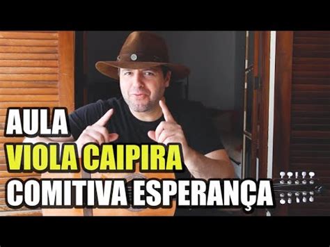 Aula de Viola Caipira I COMITIVA ESPERANÇA I INTRODUÇÃO YouTube