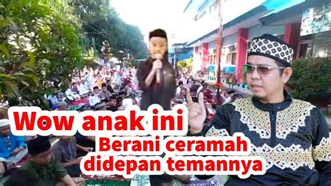 Wow Anak Ini Bermai Ceramah Didepan Temannya Youtube