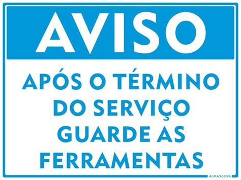 Placa Guarde As Ferramentas Ap S Servi O X Cm Alum Nio