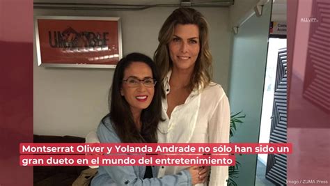 As Fue La Relaci N Entre Montserrat Oliver Y Yolanda Andrade V Deo