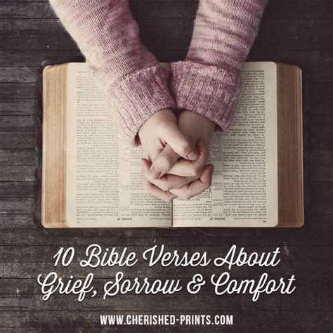 10 Bible verses about grief, sorrow and comfort • Cherished Prints