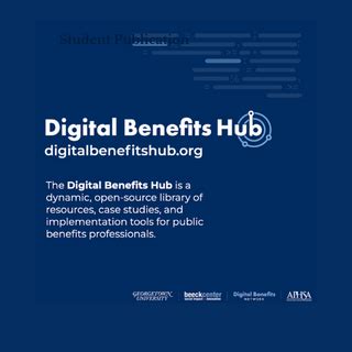 Meet the Digital Benefits Hub: A first-of-its-kind, one-stop-shop that supports practitioners ...