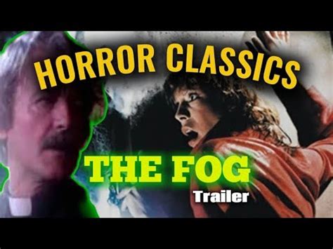 John Carpenter's THE FOG Trailer - YouTube