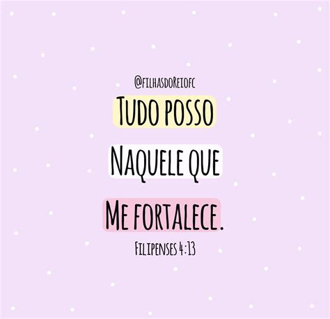 Tudo Posso Naquele Que Me Fortalece Frases Evangelisticas Frases