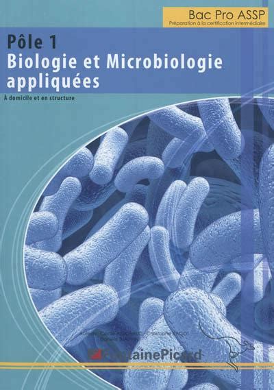 Bac Pro Assp Pôle 1 Biologie Et Microbiologie Appliquées Broché T Amichaud Rago Achat