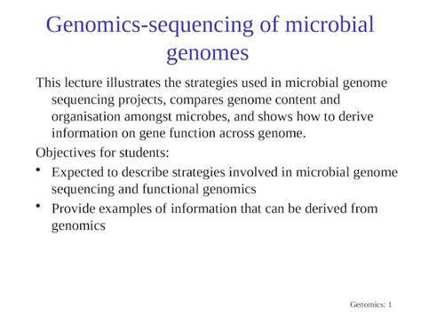 PPTX Genomics 1 Genomics Sequencing Of Microbial Genomes This