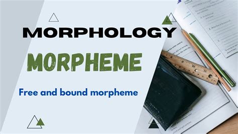 MORPHOLOGY Morpheme And Its Type With Defination And Examples