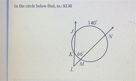 Solved In The Circle Below Find M Klm Math