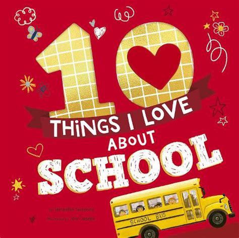 10 Things I Love About School By Samantha Sweeney Hardcover