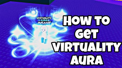 How To Get Virtuality Aura In Find The Auras Roblox Virtuality Aura